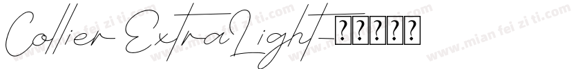 Collier ExtraLight字体转换